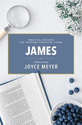 James: A Biblical Study (Joyce Meyer's Bibical Study Series)